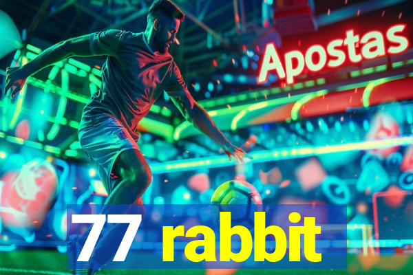 77 rabbit